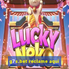 g7s.bet reclame aqui